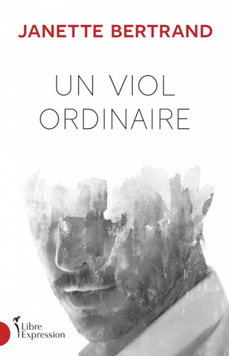 Un viol ordinaire - Janette Bertrand (2020)