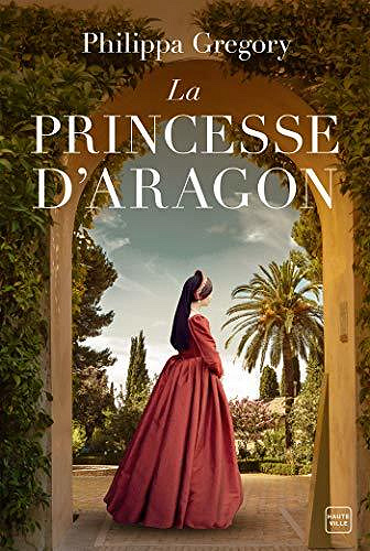 La Princesse d’Aragon - Philippa Gregory (2020)