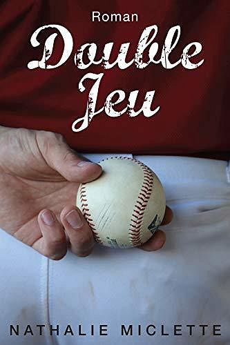 Double Jeu - Nathalie Miclette (2020)
