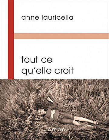 Tout ce qu’elle croit - Anne Lauricella (2020)