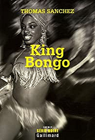 King Bongo - Thomas Sanchez