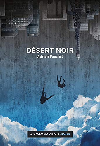 Désert noir - Adrien Pauchet (2020)