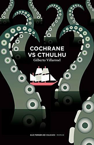 Cochrane VS Cthulhu - Gilberto Villarroel (2020)