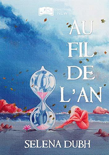 Au fil de l’an - Selena Dubh