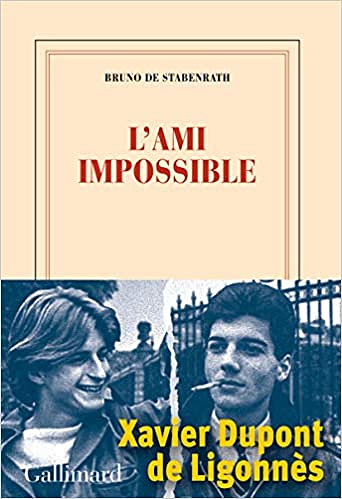 L’ami impossible - Bruno de Stabenrath (Rentrée Littérature 2020)