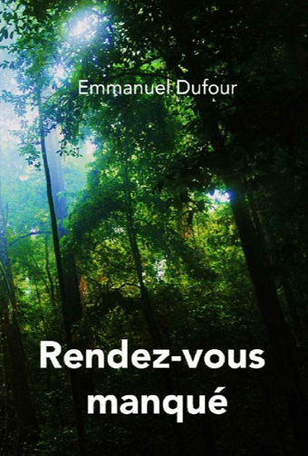 Rendez-vous manqué - Emmanuel Dufour (2020)