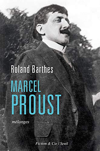 Marcel Proust: Mélanges - Roland Barthes (2020)