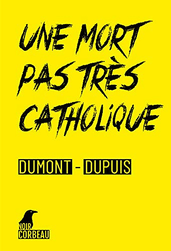 Une mort pas très catholique - Agnès Dumont, Patrick Dupuis (2020)