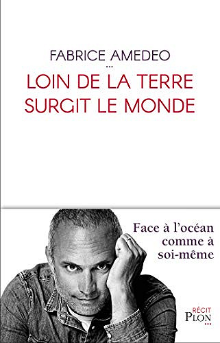 Loin de la terre surgit le monde - Fabrice Amedeo (2020)