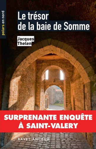 Le trésor de la baie de Somme - Jacques Thelen