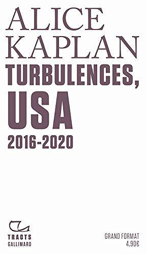 Turbulences, USA: (2016-2020) - Alice Kaplan (2020)