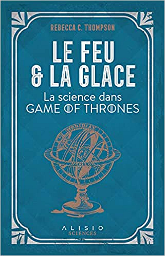 Le feu et la glace - Rebecca C. Thompson (2020)