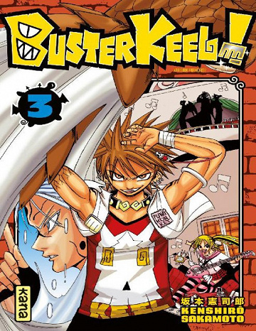 Buster Keel! - Tome 3