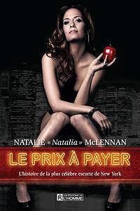 Natalie McLennan, "Le prix à payer: L’histoire de la plus célèbre escorte de New York"