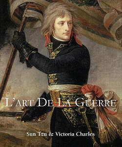 Sun Tzu, Victoria Charles, "L’art de la guerre"