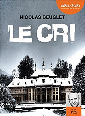 Nicolas Beuglet - Le cri