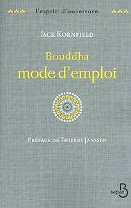 Jack Kornfield, "Bouddha : Mode d’emploi pour une révolution intérieure"