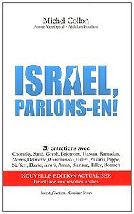 Michel Collon, Aurore Van Opstal, Abdellah Boudami, "Israël, parlons-en !"