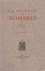 Papus (Dr Gérard Encausse), "La science des nombres - Oeuvre posthume"