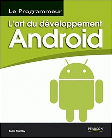 Mark Murphy, "L’art du développement Android"