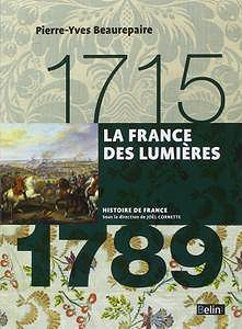 Pierre-Yves Beaurepaire, "La France des lumières (1715-1789)"