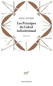 René Guénon, "Les Principes du Calcul Infinitésimal"