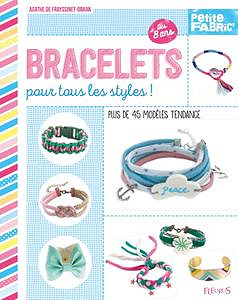 Agathe de Frayssinet-Orhan, "Bracelets pour tous les styles !"