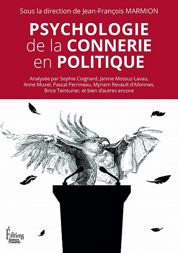 Psychologie de la connerie en politique - Jean-François Marmion et Collectif (2020)