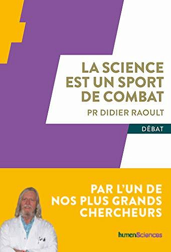 La science est un sport de combat - Didier Raoult (2020)