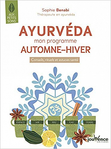Ayurveda : Mon Programme Automne - Hiver - Sophie Benabi (2020)
