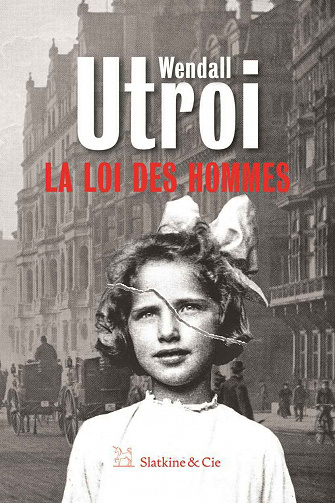 La Loi des hommes - Wendall Utroi (2020)