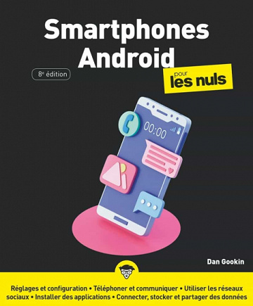 Smartphones Android pour les Nuls, 8e éd - Dan Gookin (2020)