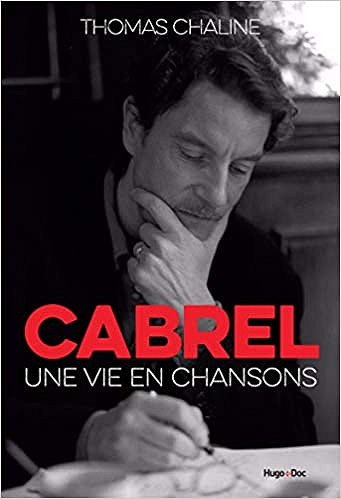 Cabrel - Une vie en chansons - Thomas Chaline (2020)