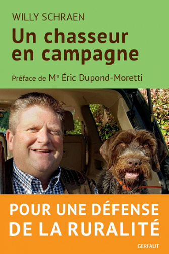 Un chasseur en campagne : pour une défense de la ruralité - Willy Schraen (2020)
