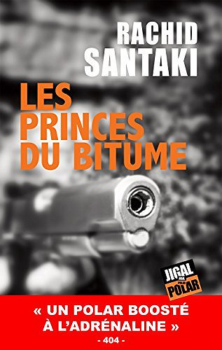 Les princes du bitume - Rachid Santaki