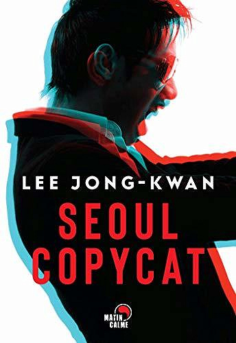 Séoul copycat - Lee Jong-kwan (2020)