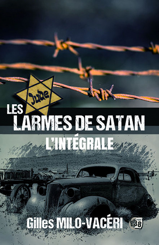 Les Larmes de Satan: L'Intégrale - Gilles Milo-Vacéri