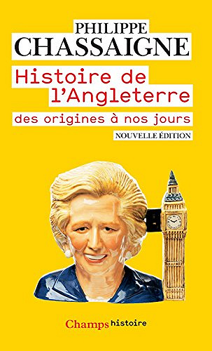 Histoire de l'Angleterre - Philippe Chassaigne