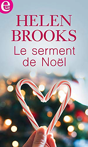 Le serment de Noël - Helen Brooks