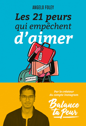 Les 21 Peurs qui empêchent d'aimer - Angelo Foley (2020)