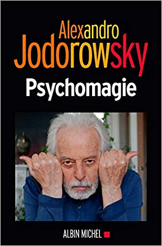 Psychomagie - Alexandro Jodorowsky