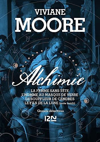 Alchimie : L'intégral - Viviane Moore (2020)
