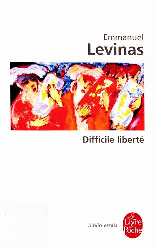 Difficile liberté - Emmanuel Levinas