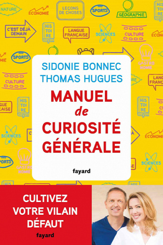 Manuel de curiosité générale - Sidonie Bonnec, Thomas Hugues