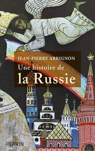 Une histoire de la Russie - Jean-Pierre Arrignon (2020)