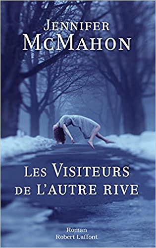 Les Visiteurs de l'autre rive - Jennifer McMahon