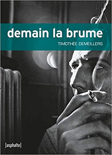 Demain la brume - Timothée Demeillers (2020)
