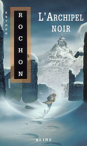 Rochon Esther - Le Cycle de Vrénalik: 3. L'Archipel noir