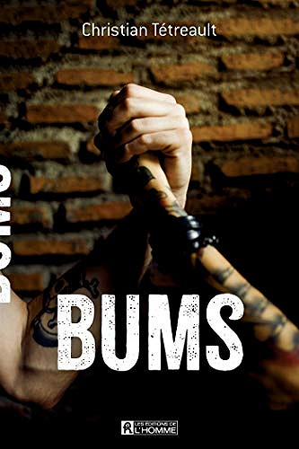 Bums - Christian Tétreault (2020)