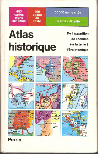 Atlas historique: De l'apparition de l'homme sur la terre à l'ère atomique - Werner Hilgemann, Hermann Kinder, Raymond Albeck